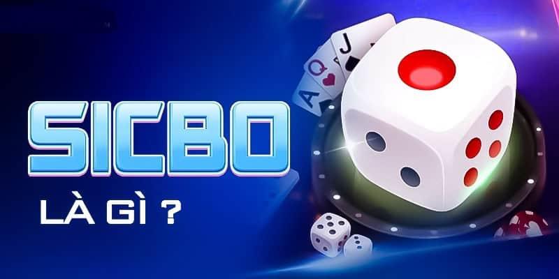 Giới thiệu về tựa game bài đình đám Sicbo