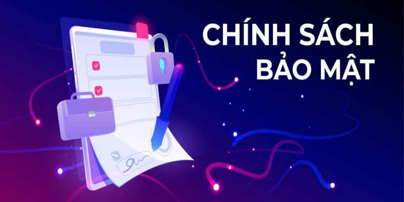 Trách nhiệm thành viên nhà cái với chính sách bảo mật