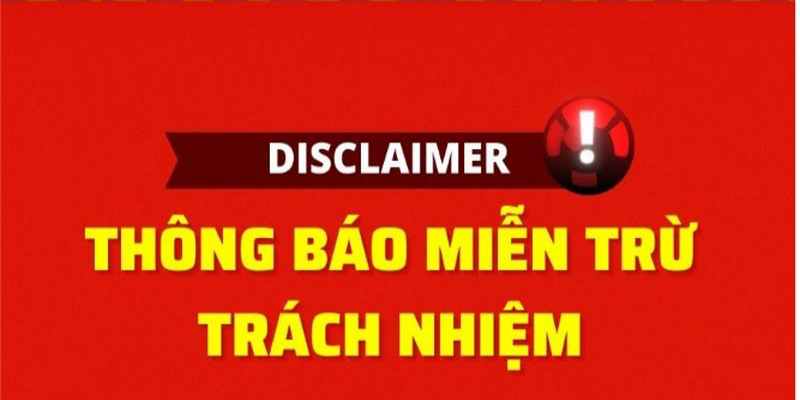 Miễn trừ trách nhiệm với tài khoản hội viên